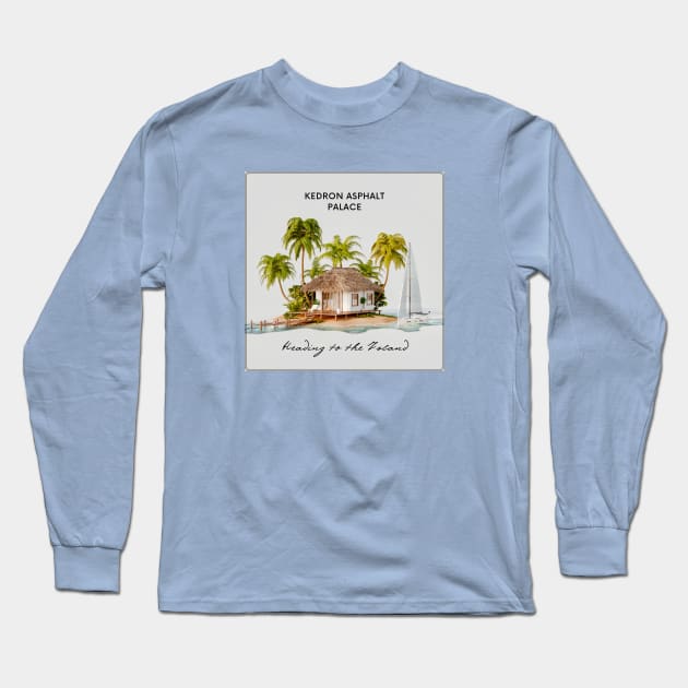 Villa Long Sleeve T-Shirt by Kedron Asphalt Palace